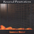 Reversal Penetrations - Generation Mindwar - Music CD