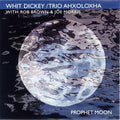 Dickey,whit - Prophet Moon - Music CD