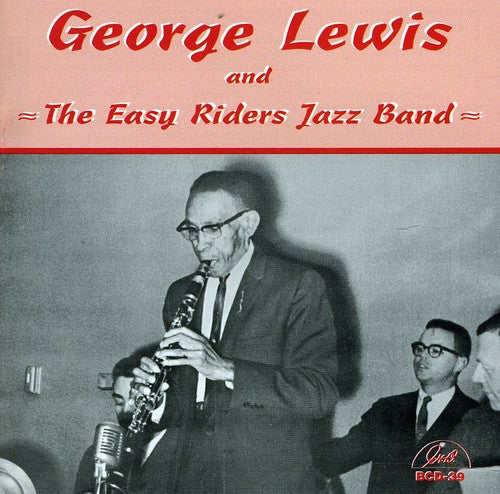 Lewis,george - George Lewis & The Easy Riders Jazz Band - Music CD