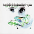 Michelin,nando - Mando Michelin Brazilian Project: Live At Action - Music CD