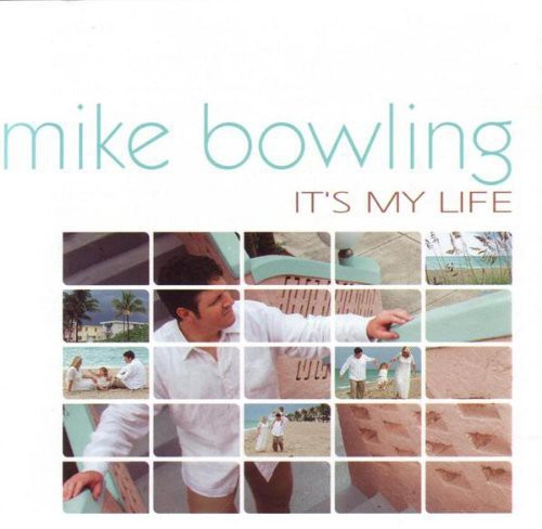 Bowling,mike - It's My Life - Music CD