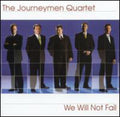 Journeymen Quartet - We Will Not Fail - Music CD