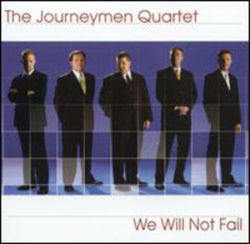 Journeymen Quartet - We Will Not Fail - Music CD