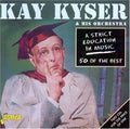 Kyser,kay & His Orchestra - Strick Education In Music: 50 Of The Best - Music CD