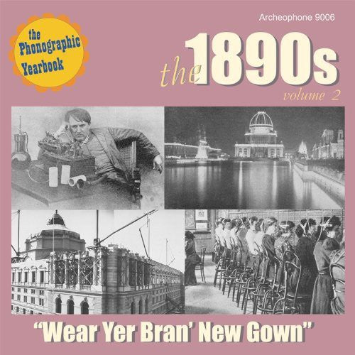 Phonographic Yearbook: The 1890's 2 / Various - Phonographic Yearbook: The 1890's 2 / Various - Music CD