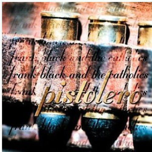 Black,frank & Catholics - Pistolero - Music CD