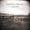 Edwards,kathleen - Failer - Music CD
