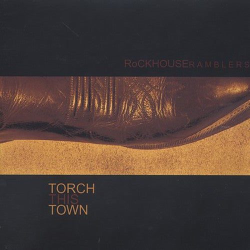 Rockhouse Ramblers - Torch This Town - Music CD