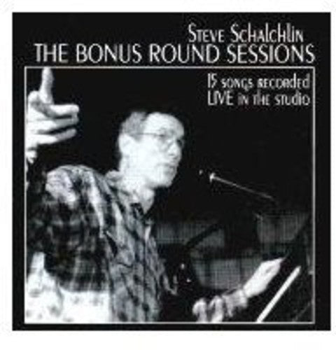 Schalchlin,steve - Bonus Round Sessions - Music CD