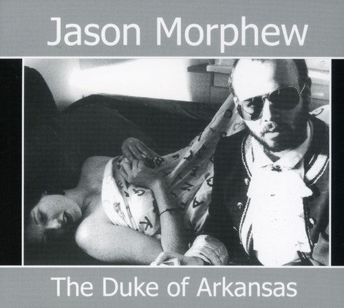 Morphew,jason - Duke Of Arkansas - Music CD