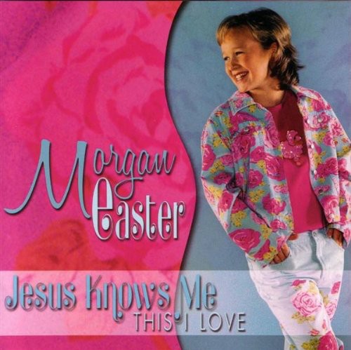 Morgan Easter - Jesus Knows Me: This I Love - Music CD