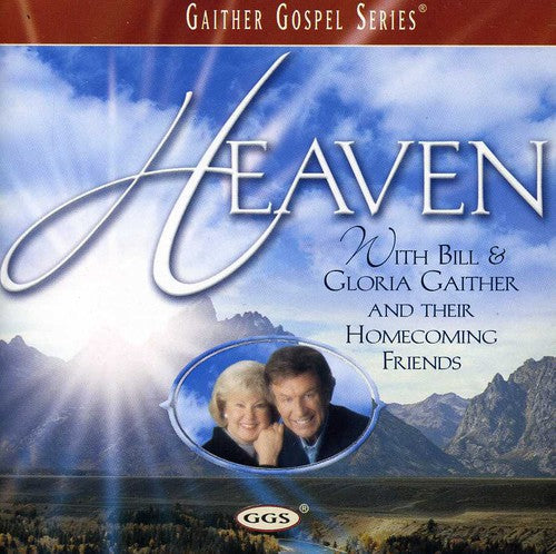 Gaither,bill & Gloria / Homecoming Friends - Heaven - Music CD