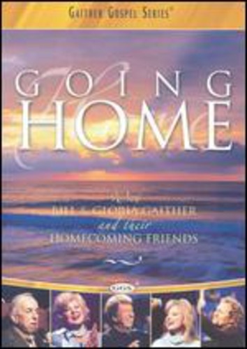 Gaither,bill & Gloria / Homecoming Friends - Going Home - DVD