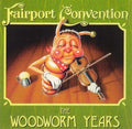 Fairport Convention - Woodworm Years - Music CD