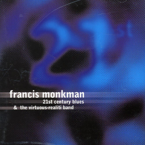 Monkman,francis - 21st Century Blues - Music CD