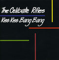 Celibate Rifles - Kiss Kiss Bang Bang - Music CD
