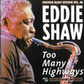 Shaw,eddie - Too Many Highways - Music CD