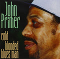 Primer,john - Cold Blooded Blues Man - Music CD