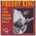 King,freddie - Let The Good Times Roll - Music CD