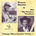 Boston Blackie / Smothers,otis Big Smokey - Chicago Blues Session 1 - Music CD