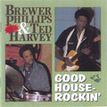 Phillips,brewer / Harvey,ted - Good House-rockin - Music CD