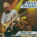 Ralphs,mick - That's Life - Founding Member Of Both Mott Hoople - Music CD