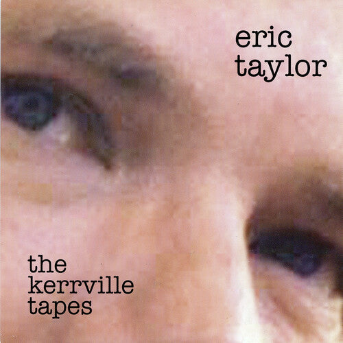 Taylor,eric - Kerryville Tapes - Music CD