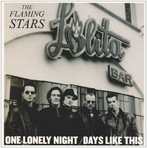 Flaming Stars - One Lonely Night / Days Like This - Vinyl Record