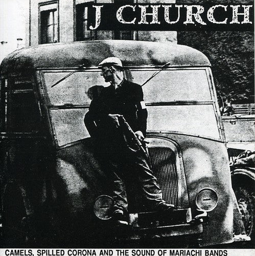 J Church - Camels Spilled Corona & Sound Of Mariachi Bands - Music CD