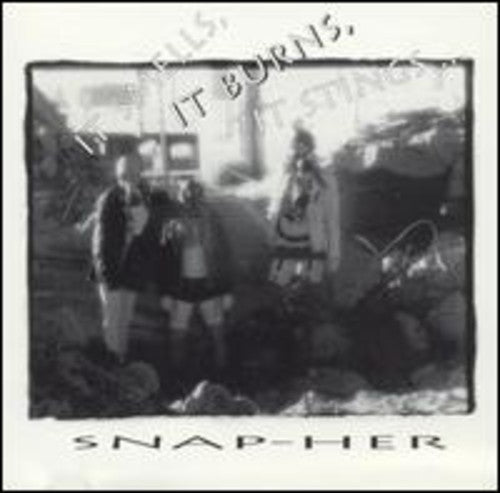 Snap Her - It Smells It Burns It Stings - Music CD