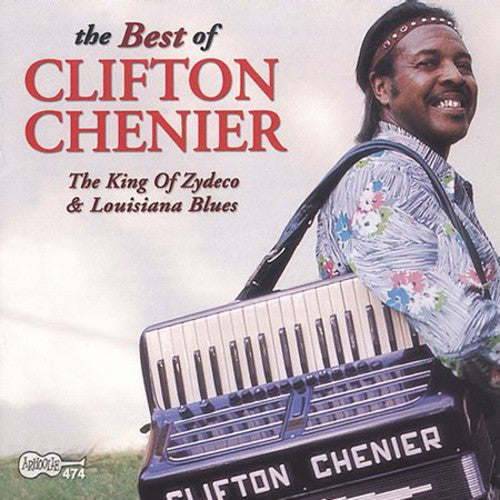 Chenier,clifton - The Best Of Clifton Chenier - Music CD