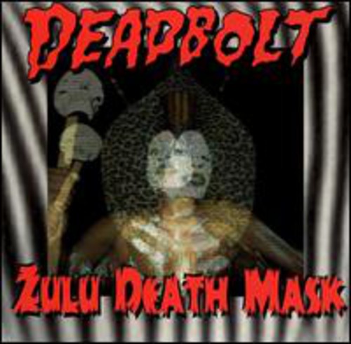 Deadbolt - Zulu Death Mask - Music CD