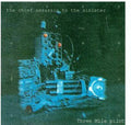 Three Mile Pilot - Chief Assassin To The Sinister - Music CD