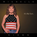 Michelle Nixon & Drive - It's My Turn - Music CD