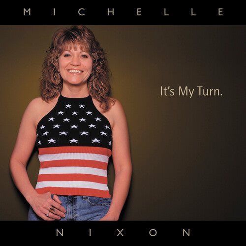 Michelle Nixon & Drive - It's My Turn - Music CD