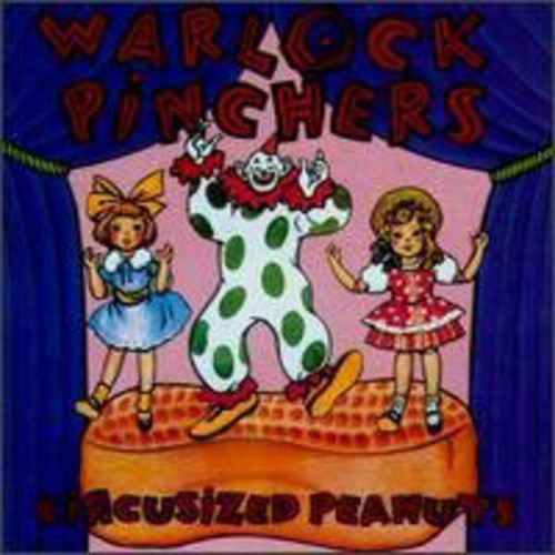 Warlock Pinchers - Circusized Peanuts - Vinyl Record