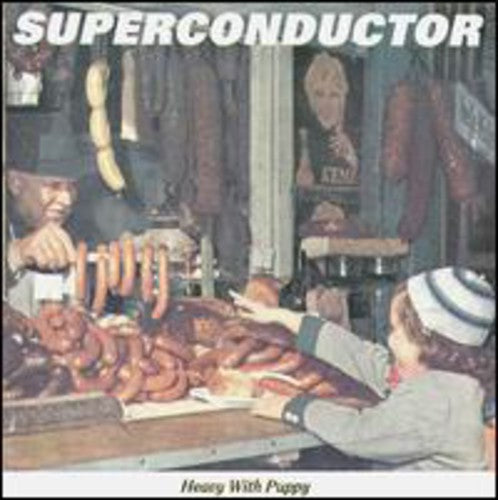 Superconductor - Heavy With Puppy - Music CD