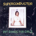 Superconductor - Hit Songs For Girls - Vinyl Record