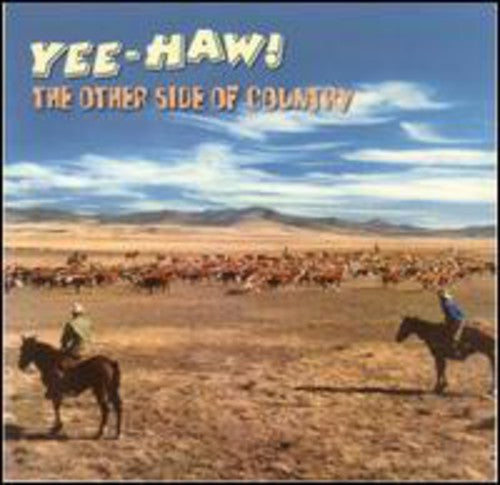 Yee-haw: Other Side Of Country / Various - Yee-haw: Other Side Of Country / Various - Music CD