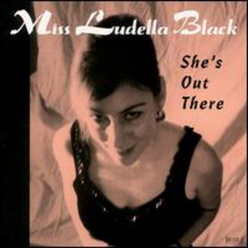 Black,ludella - She's Out There - Music CD