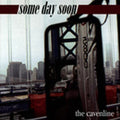 Some Day Soon - Cavenline - Music CD
