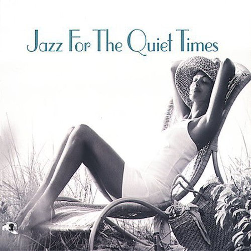 Jazz For The Quiet Times / Various - Jazz For The Quiet Times / Various - Music CD