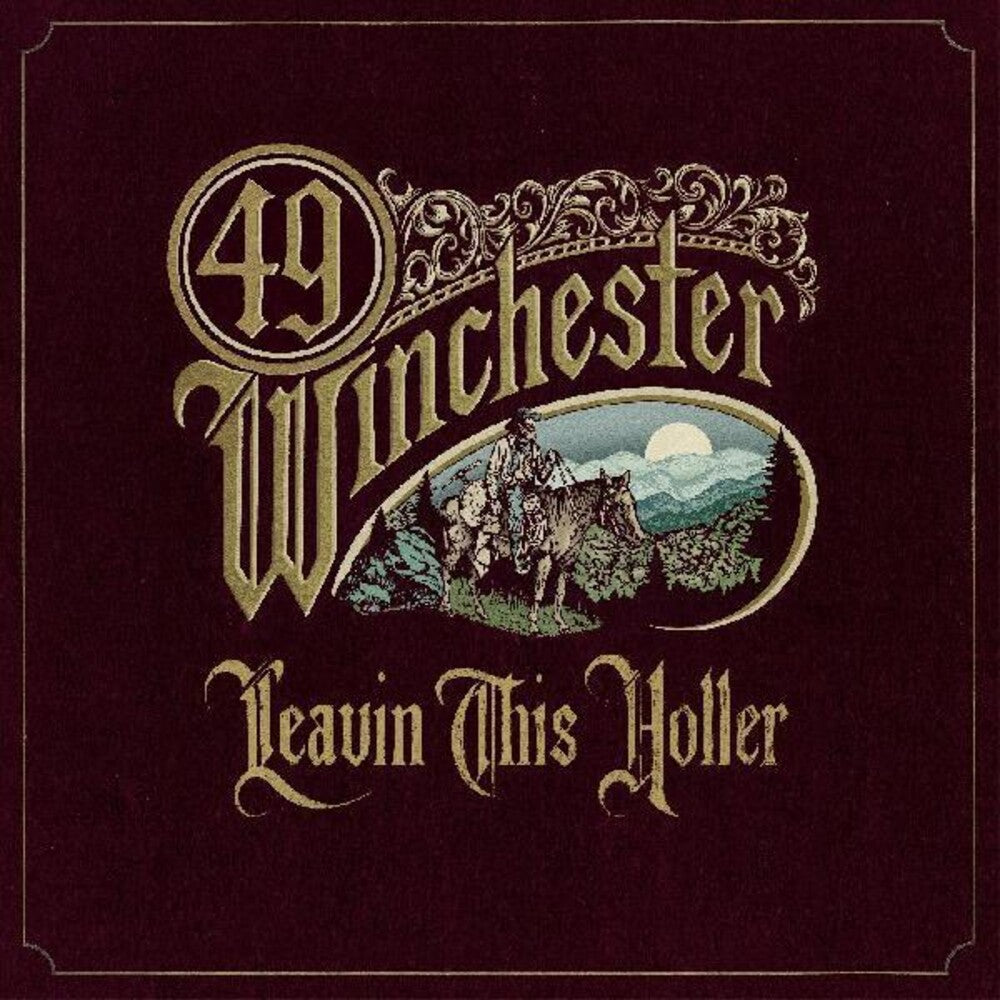 49 Winchester – Leavin' This Holler Music CD