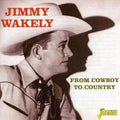 Wakely,jimmy - From Cowboy To Country - Music CD