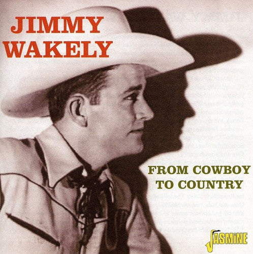 Wakely,jimmy - From Cowboy To Country - Music CD