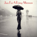 Jazz For A Rainy Afternoon / Various - Jazz For A Rainy Afternoon / Various - Music CD