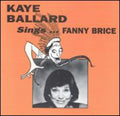 Ballard,kaye - Fanny Brice Story - Music CD