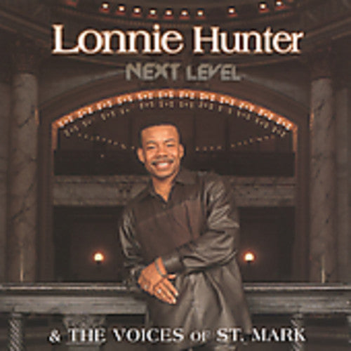 Hunter,lonnie & The Voices Of St Mark's - Next Level - Music CD
