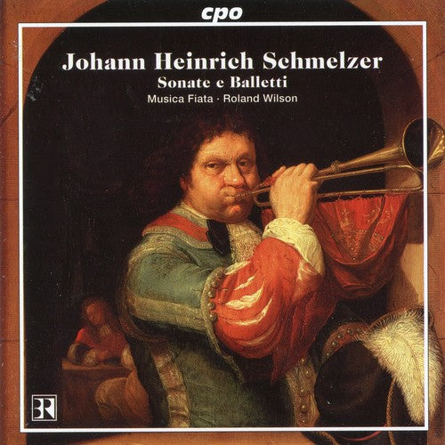 Schmelzer / Musica Fiata / Wilson - Sonate E Balleti - Music CD