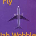 Wobble,jah - Fly - Music CD